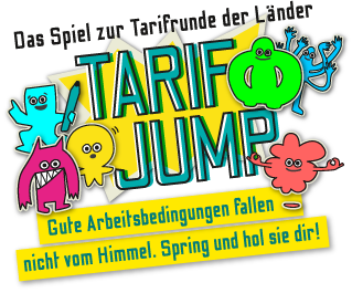 Tarifjump - Gute Arbeitsbedingungen fallen nicht vom Himmel. Spring und hol sie dir!